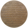 Medal wybity z okazji przyjęcia Polski do Rady Ligi Narod&oacute;w, 1926 r., rewers z tekstem: "Polska, po ciężkiej, p&oacute;łtorawiekowej niewoli, przy sprzyjaniu narod&oacute;w wolność odzyskawszy, wchodzi do Rady Ligi Narod&oacute;w na zasadzie tej najwyższej sprawiedliwości, aby nikomu szkody nie czynić i od nikogo szkody nie doznać" (Warszawskie Centrum Numizmatyczne).